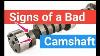 4 Signs Of Bad Camshaft Failure Symptoms Makes Noise And Cause Misfire How It Works Explanations