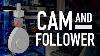 How Do Cam And Follower Mechanisms Work
